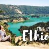 Budget Friendly Ways to See Ethiopia
